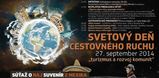 Na rok 2014 je hlavná téma nanajvýš aktuálna a znie „Turizmus a rozvoj komunít“
